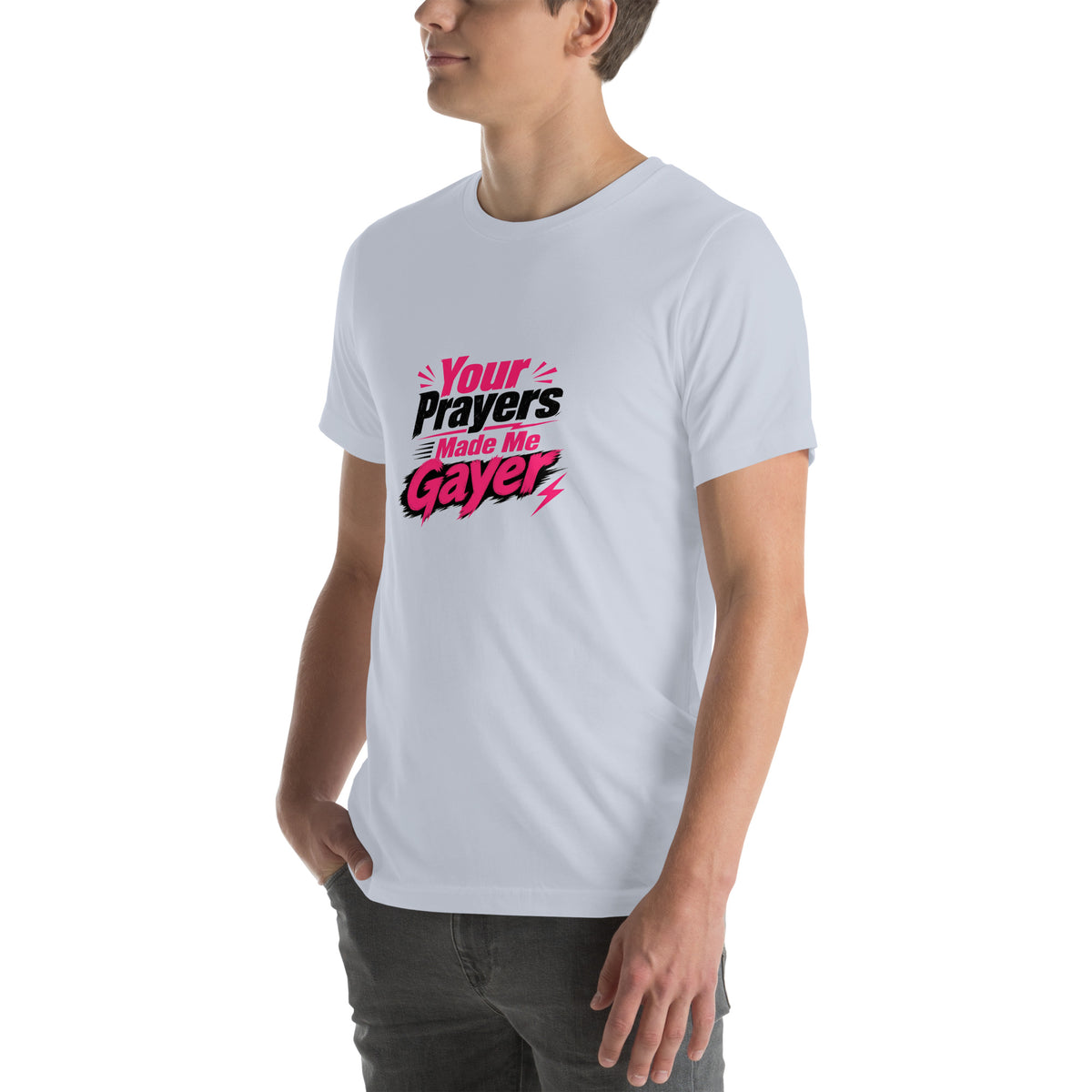 Your Prayers Made Me Gayer tee in Light Blue, left front view