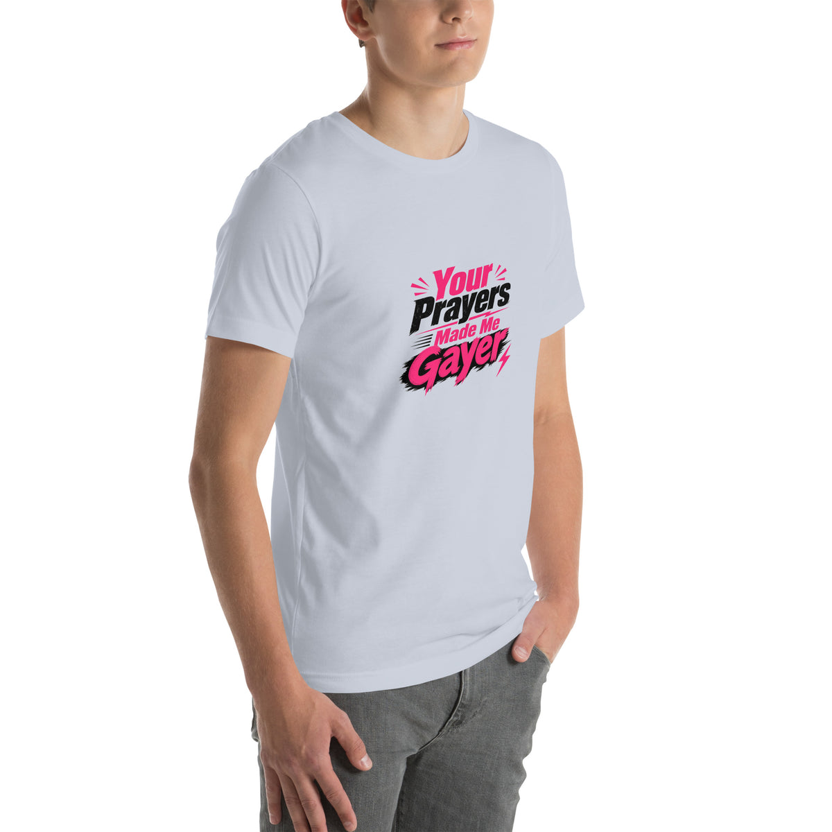 Your Prayers Made Me Gayer tee in Light Blue, right front view