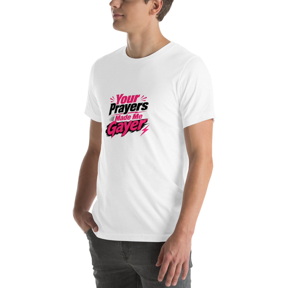 Your Prayers Made Me Gayer tee in Solid White Blend, left front view